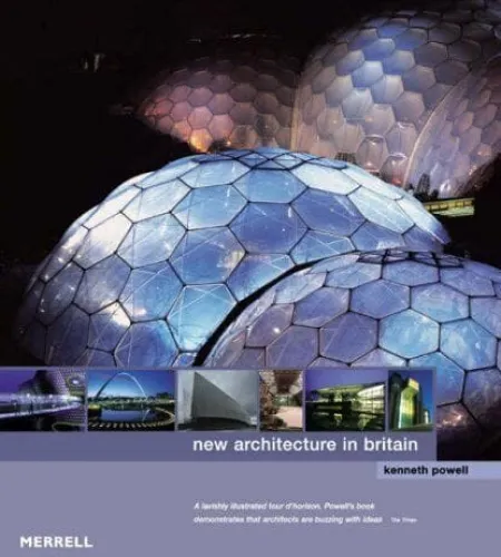 New Architecture in Britain, Kenneth Powell, Merrell Publishers Limited